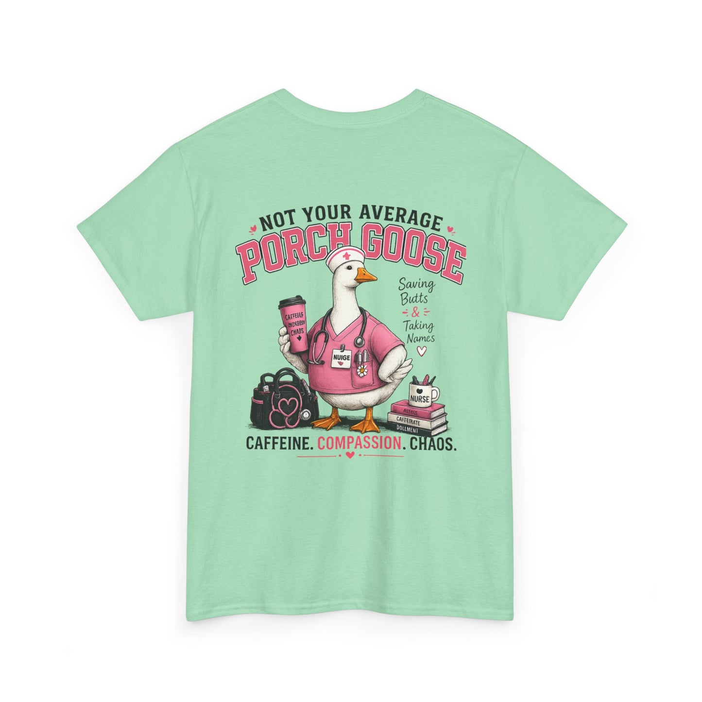 Nurse Porch Goose T-Shirt — Support Nurses