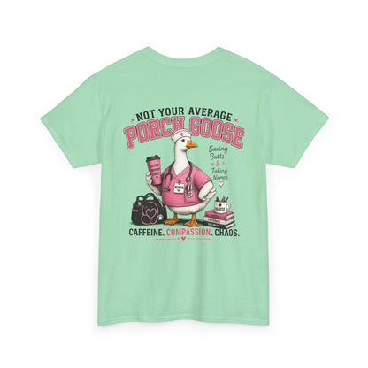 Nurse Porch Goose T-Shirt — Support Nurses