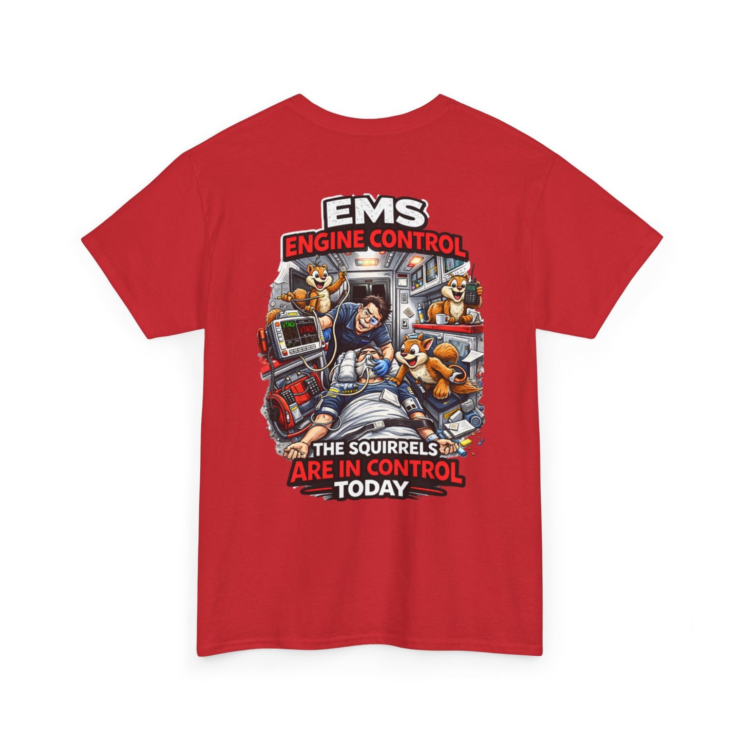 EMS Paramedic T-Shirt — Funny "Squirrels in Control" First Responder Humor