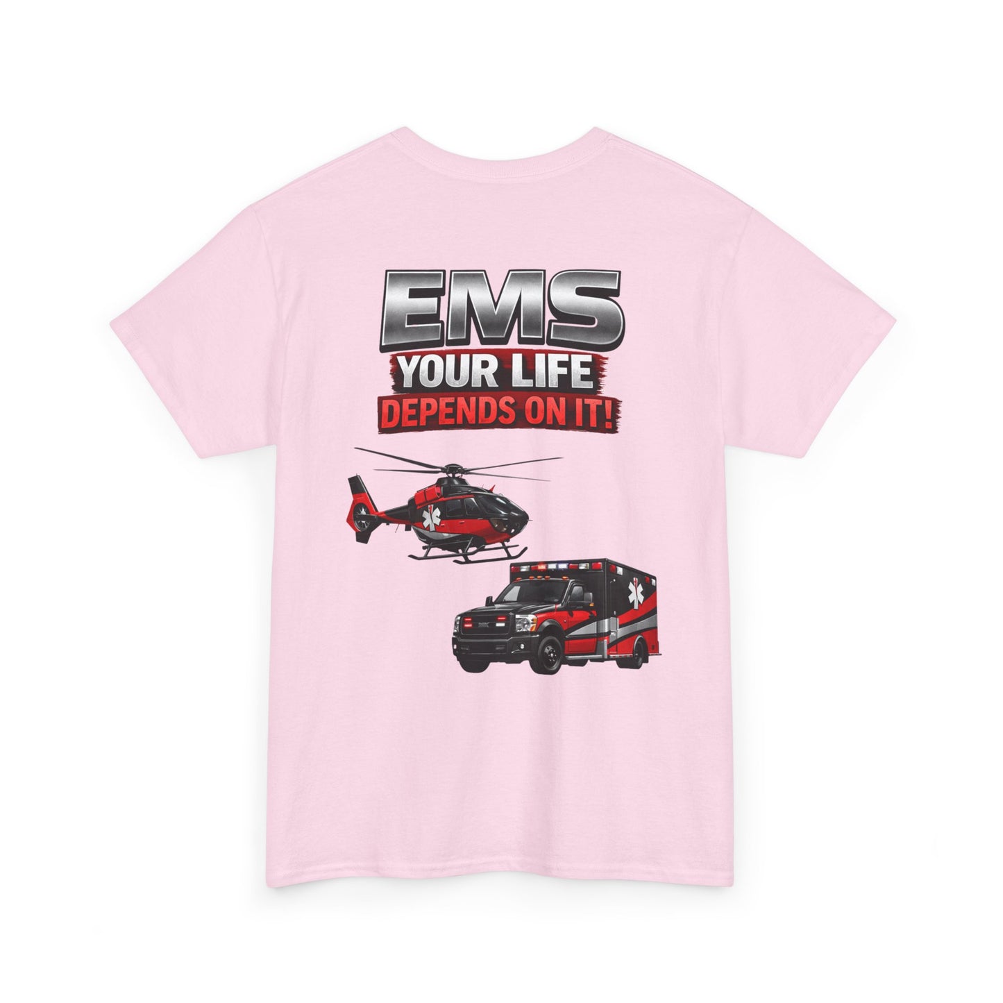 EMS Your Life Depends On It Paramedic Awareness T-Shirt