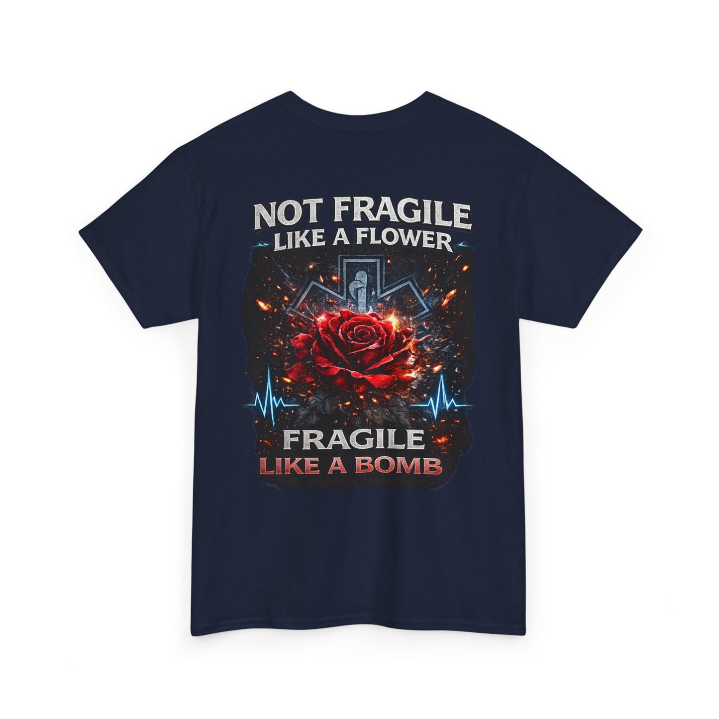 Paramedic EMT Tee — "Fragile Like a Bomb" First Responder Gift