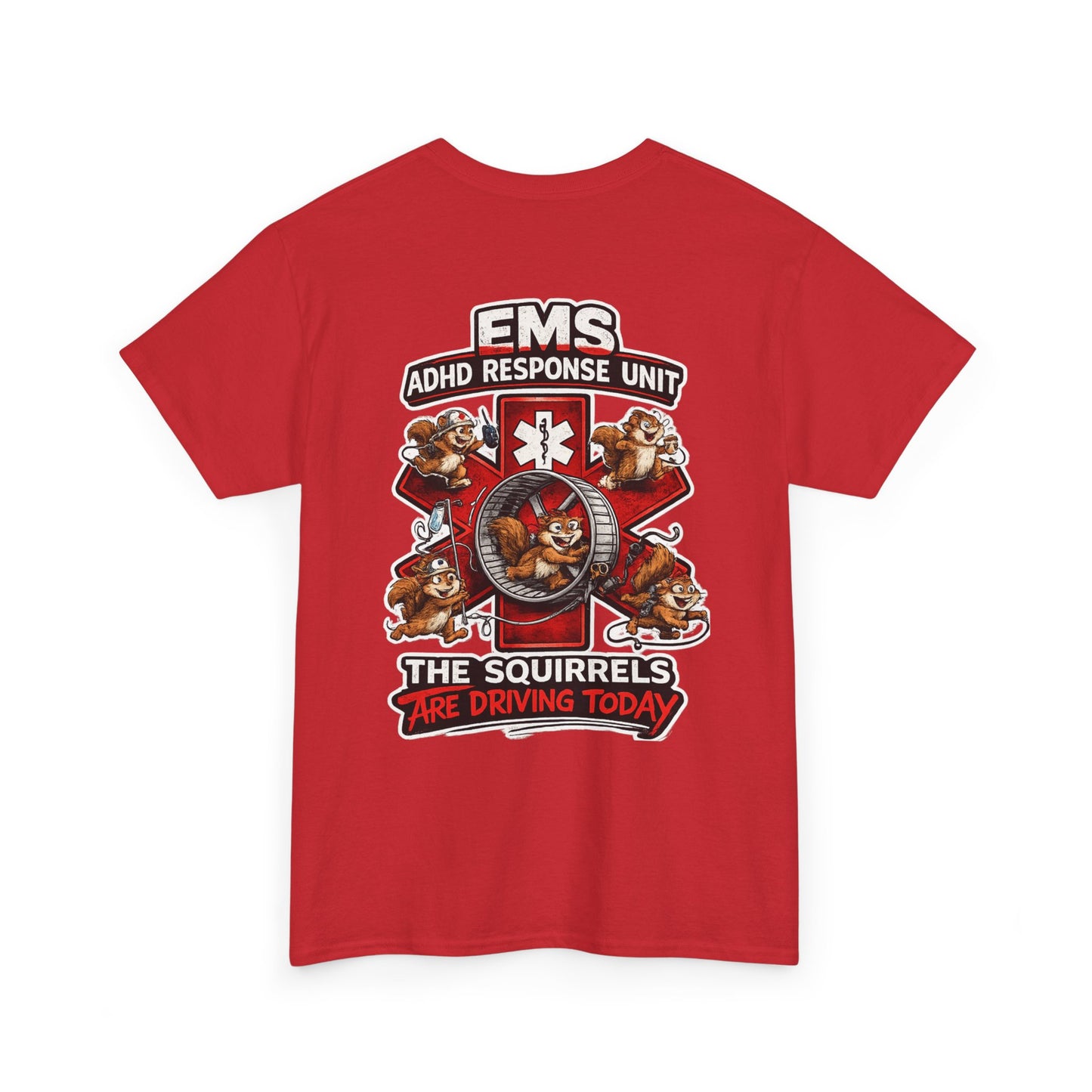 EMS ADHD Response Team T-Shirt — Funny Paramedic First Responder Tee