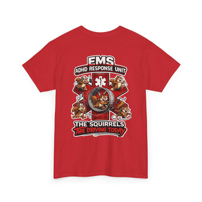 EMS ADHD Response Team T-Shirt — Funny Paramedic First Responder Tee