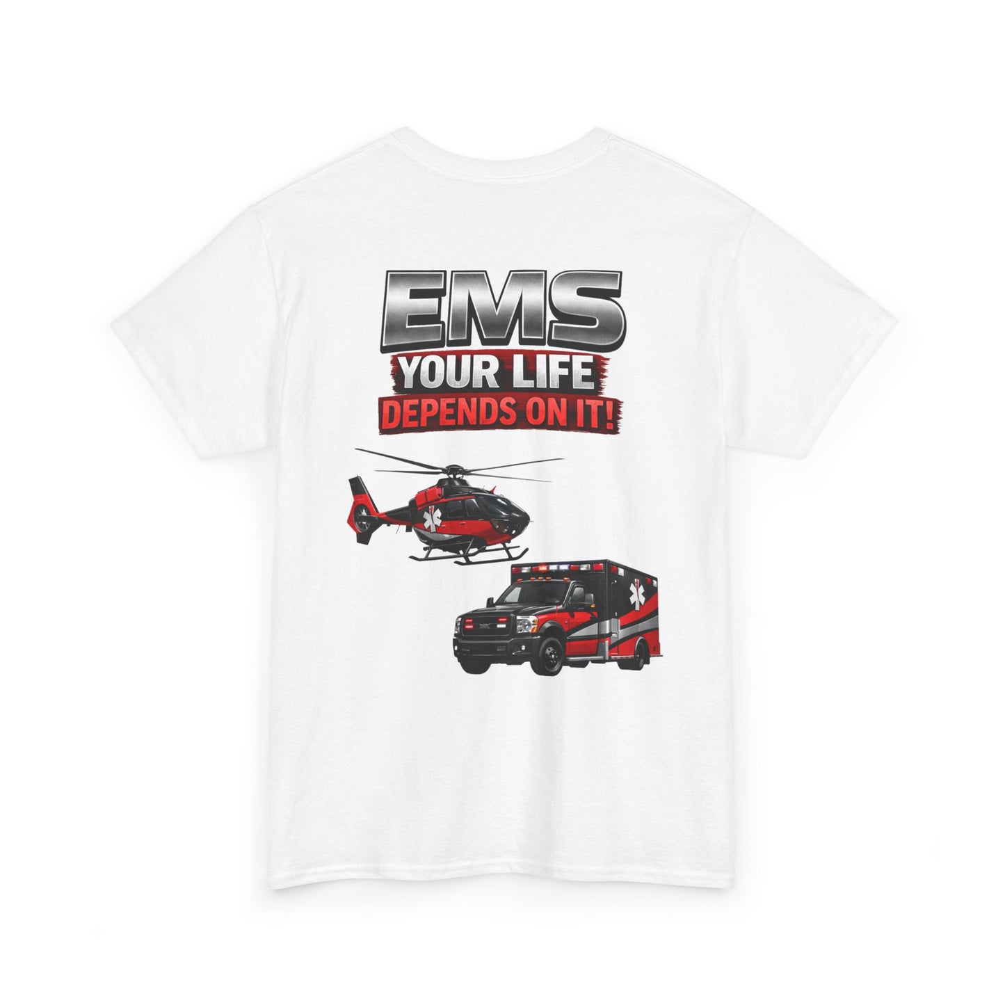 EMS Your Life Depends On It Paramedic Awareness T-Shirt