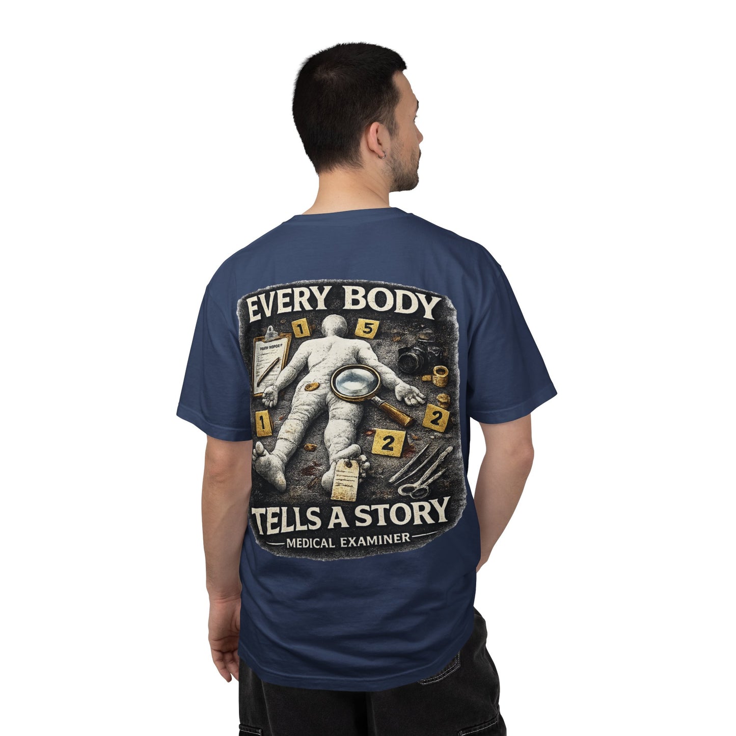 Medical Examiner Graphic Tee — "Everybody Tells a Story"