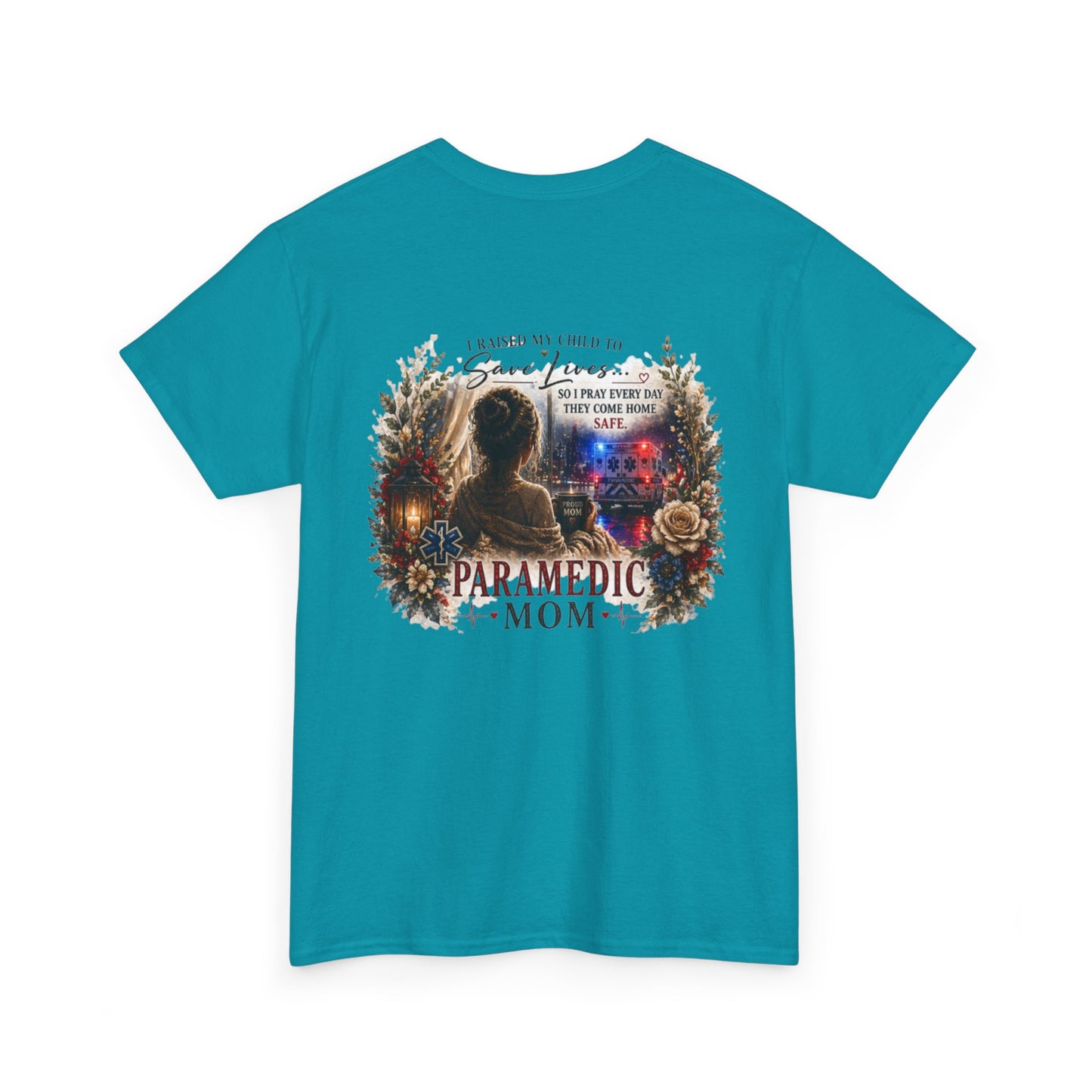 Paramedic Mom T-Shirt — Pride, Sacrifice & Love Tee