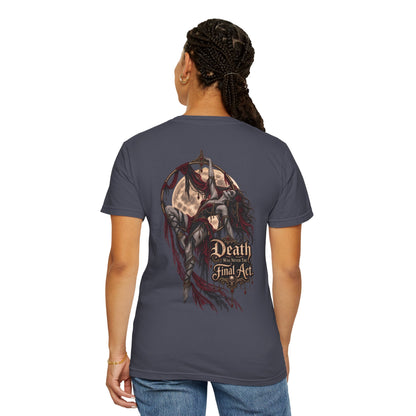 Death Is Not the Final Act Graphic T-Shirt