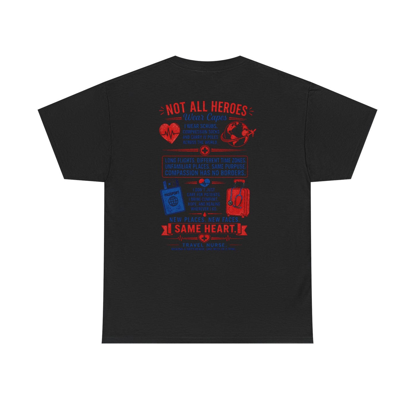 Travel Nurse T-Shirt — "Not All Heroes Wear Capes" Nurse Life Gift
