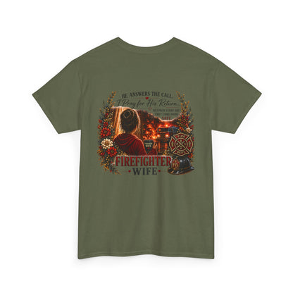 Firefighter Wife Tee — "He Answers the Call, I Pray for His Return"