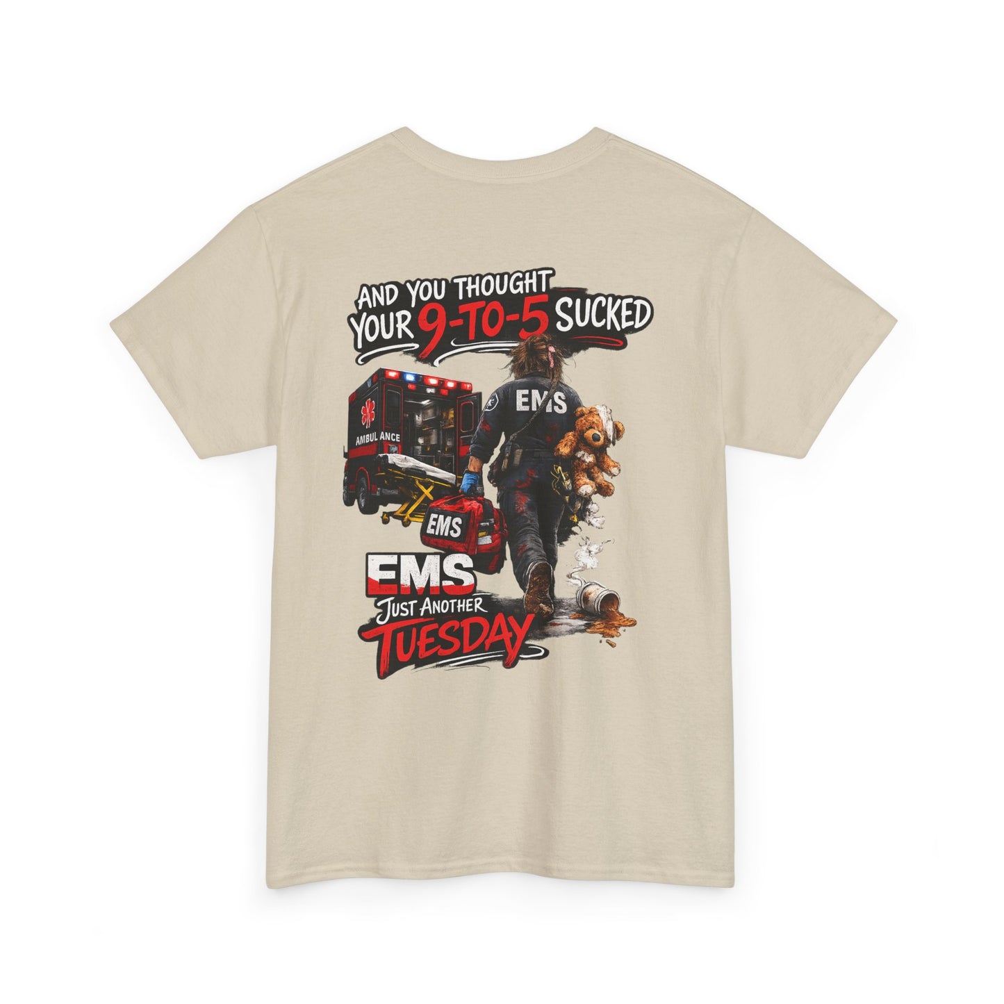Funny Paramedic First Responder Tee — "You Thought Your 9-5 Was Bad"