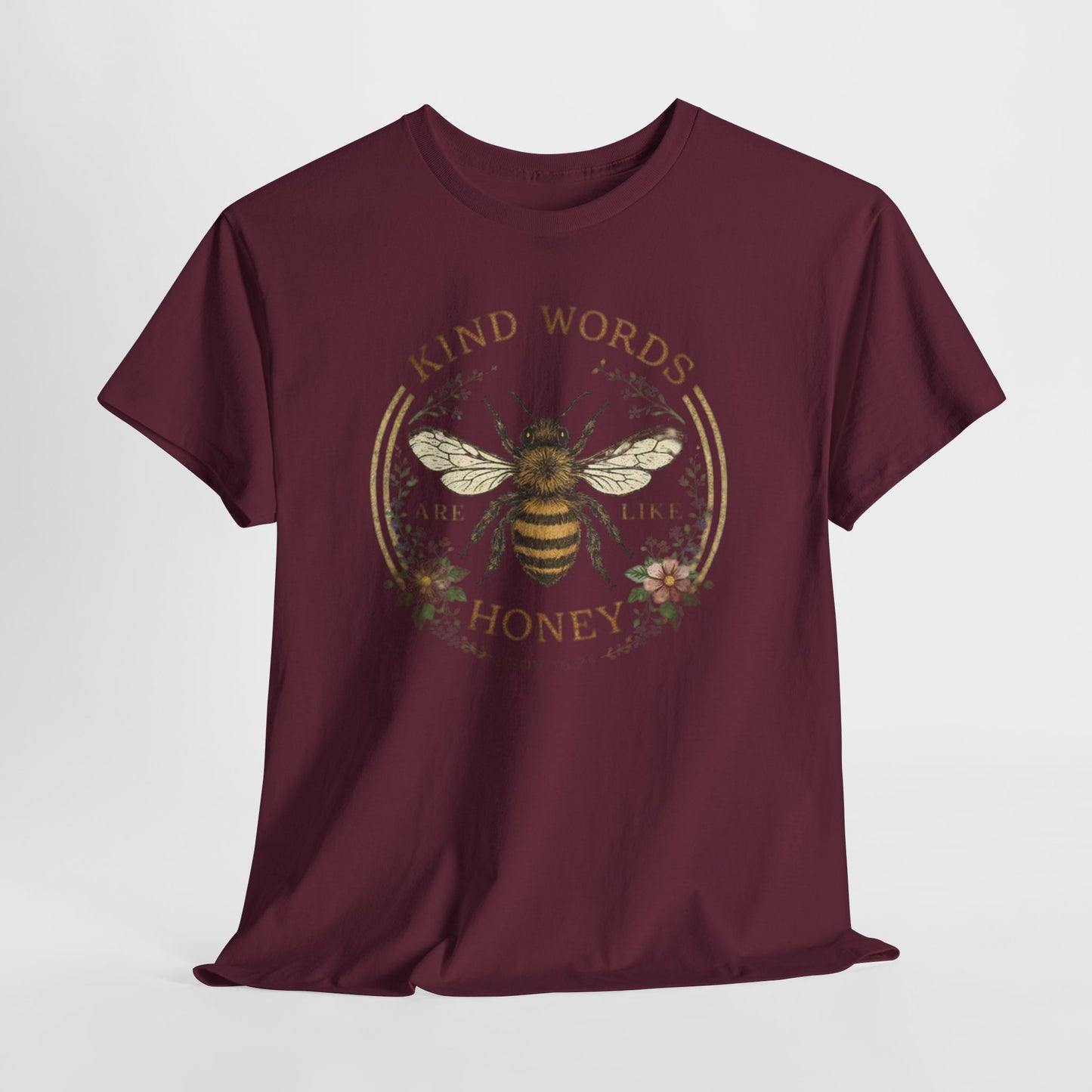 Kind Words Stick Like Honey Bee T-Shirt — Sweet Southern Positive Vibes Tee