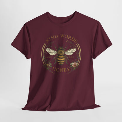 Kind Words Stick Like Honey Bee T-Shirt — Sweet Southern Positive Vibes Tee