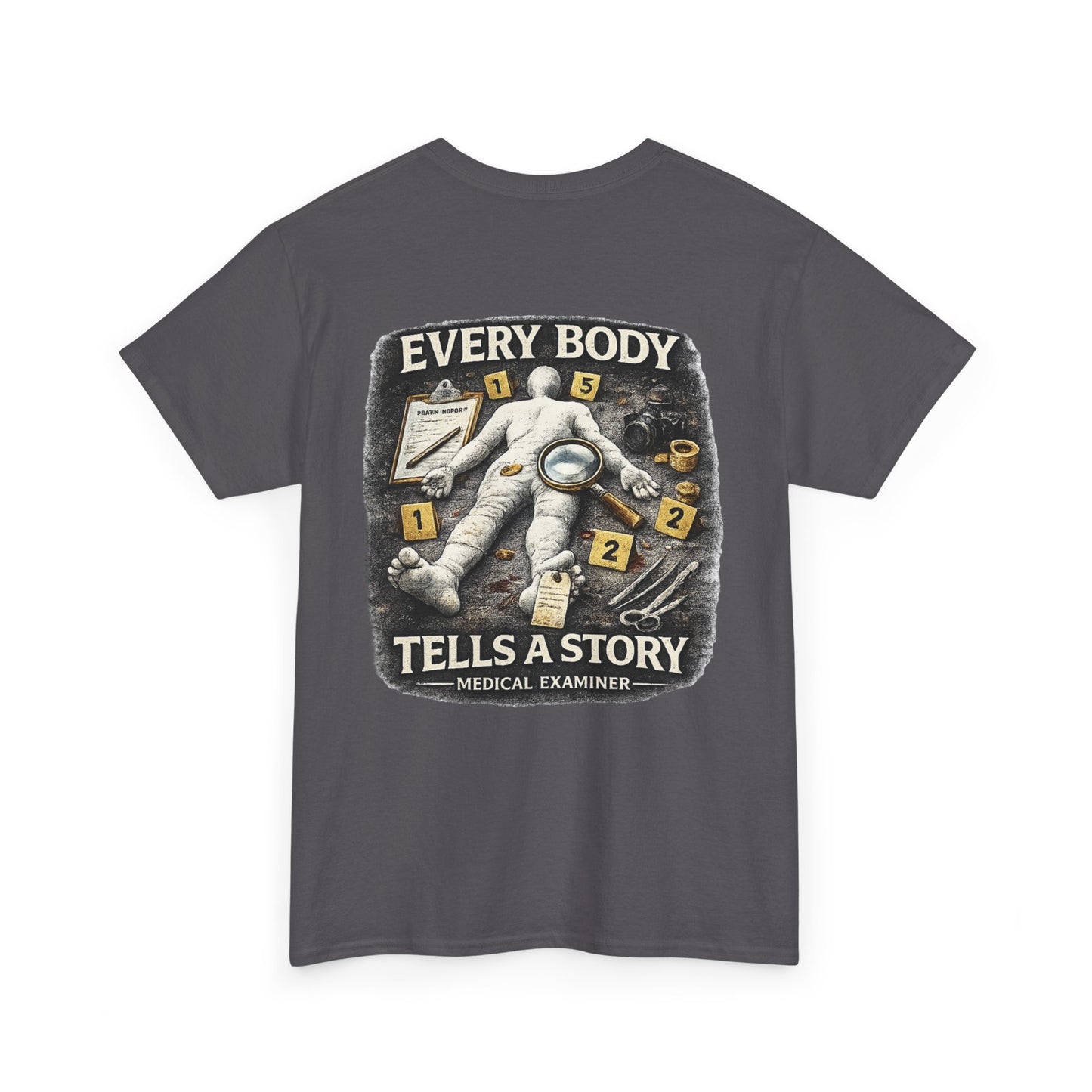 Every body tells a story Medical Examiner shirt,  Paramedic T-Shirt — First Responder Gift