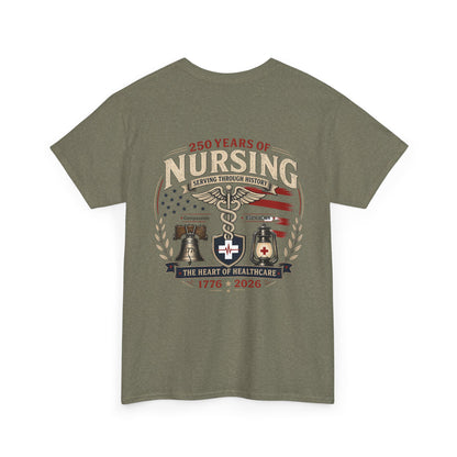 250 Years of Nursing Tee — Patriotic 1776–2026 Nurse Anniversary Shirt
