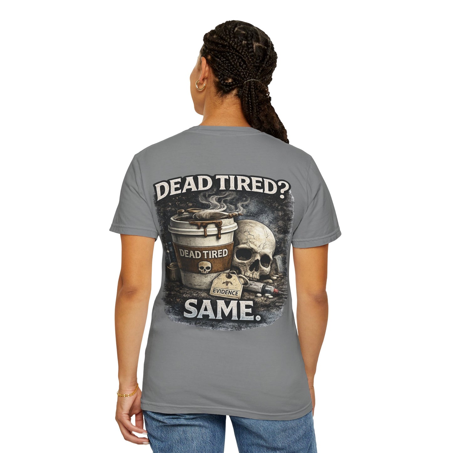Dead Tired Medical Examiner T-shirt | Funny Forensic Design