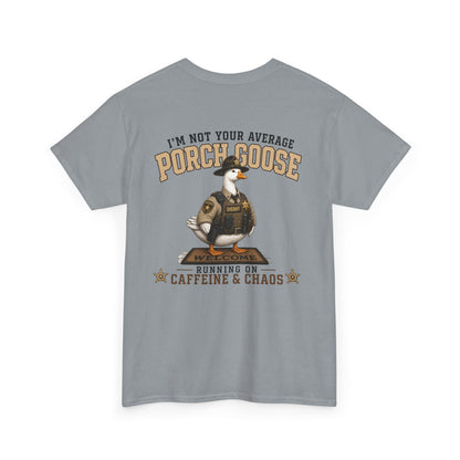 Deputy Porch Goose T-Shirt — "Meet Your Porch Guardian"