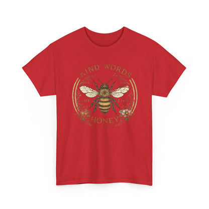 Kind Words Stick Like Honey Bee T-Shirt — Sweet Southern Positive Vibes Tee