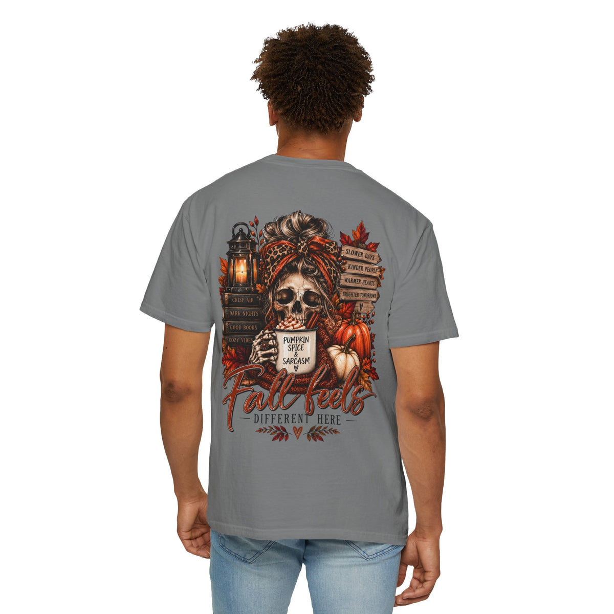 Fall Feels Different Here Pumpkin Spice Sarcasm Skeleton Fall T-Shirt & Sweatshirt Dark Autumn Graphic