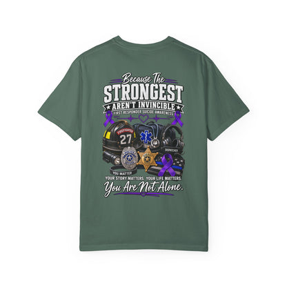 T-Shirt — "Because The Strongest Aren't Invincible" First Responder Support Tee