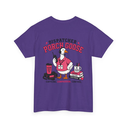 Dispatch Porch Goose T-Shirt — "Meet Your Porch Guardian"