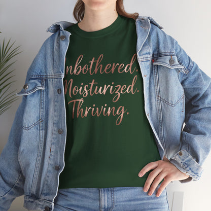 Self Care "Unbothered, Moisturized, Thriving" Tee