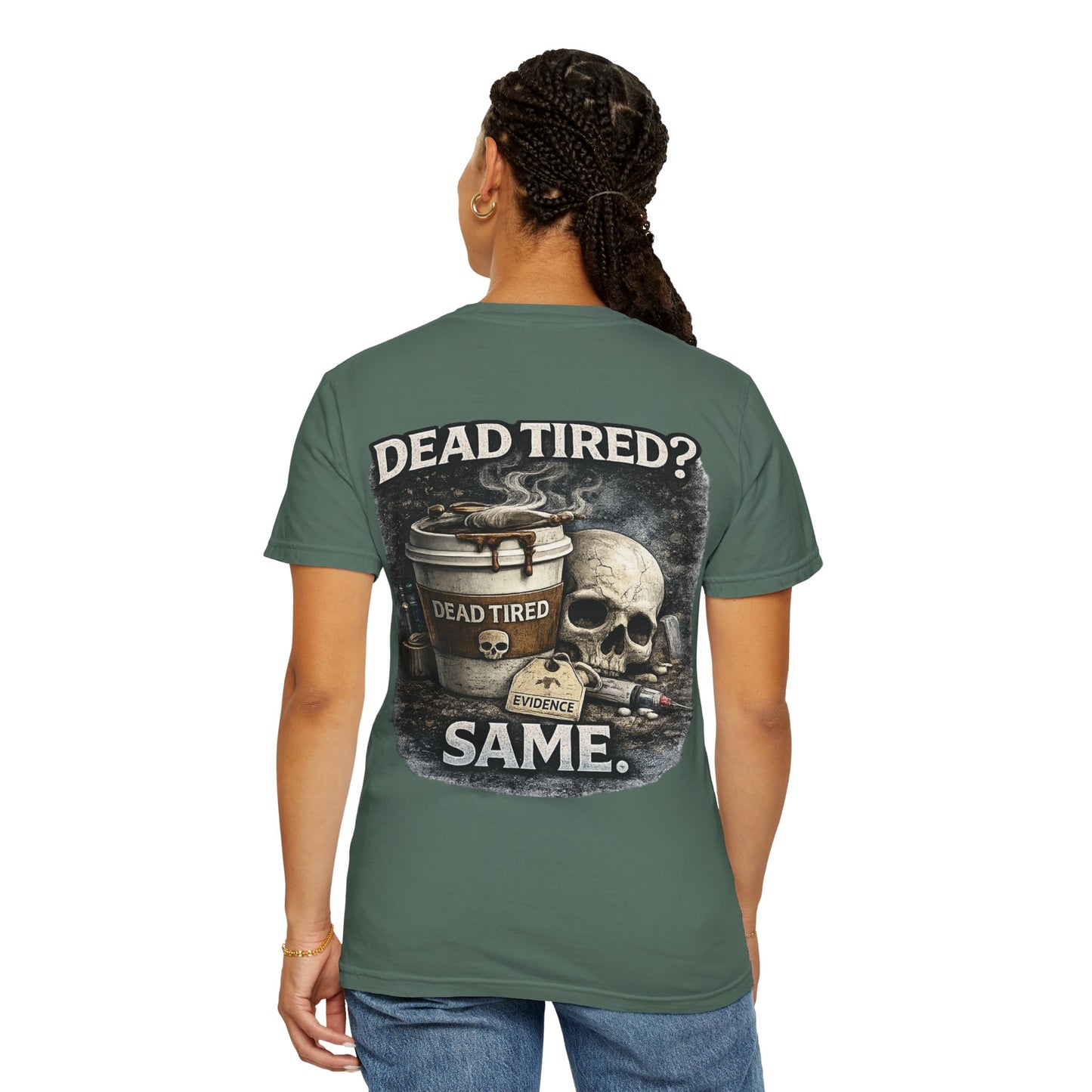 Dead Tired Medical Examiner T-shirt | Funny Forensic Design