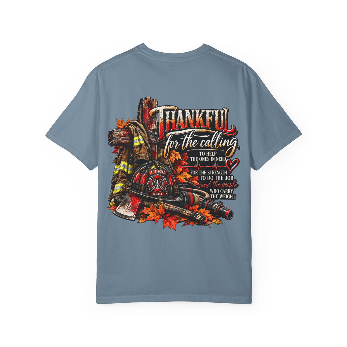 Thankful for the Calling | Firefighter Thanksgiving T-Shirt