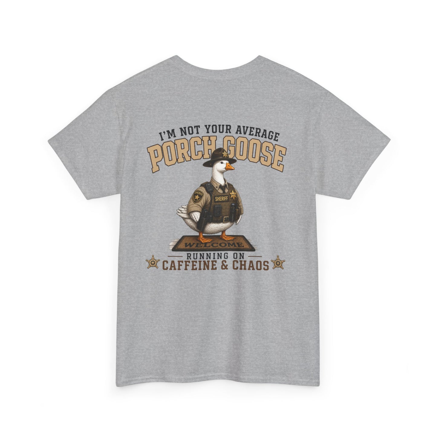 Deputy Porch Goose T-Shirt — "Meet Your Porch Guardian"
