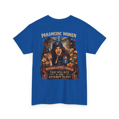 Paramedic Life Tee — 'Wicked Little Things' Funny EMS Shirt