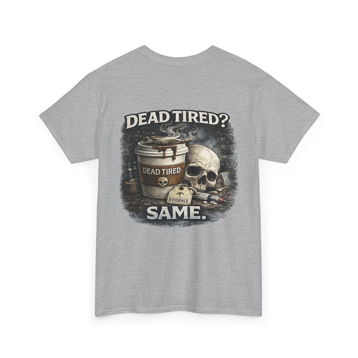 Funny 'Dead Tired' Paramedic T-Shirt — First Responder Gift