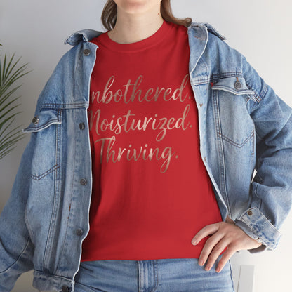 Self Care "Unbothered, Moisturized, Thriving" Tee