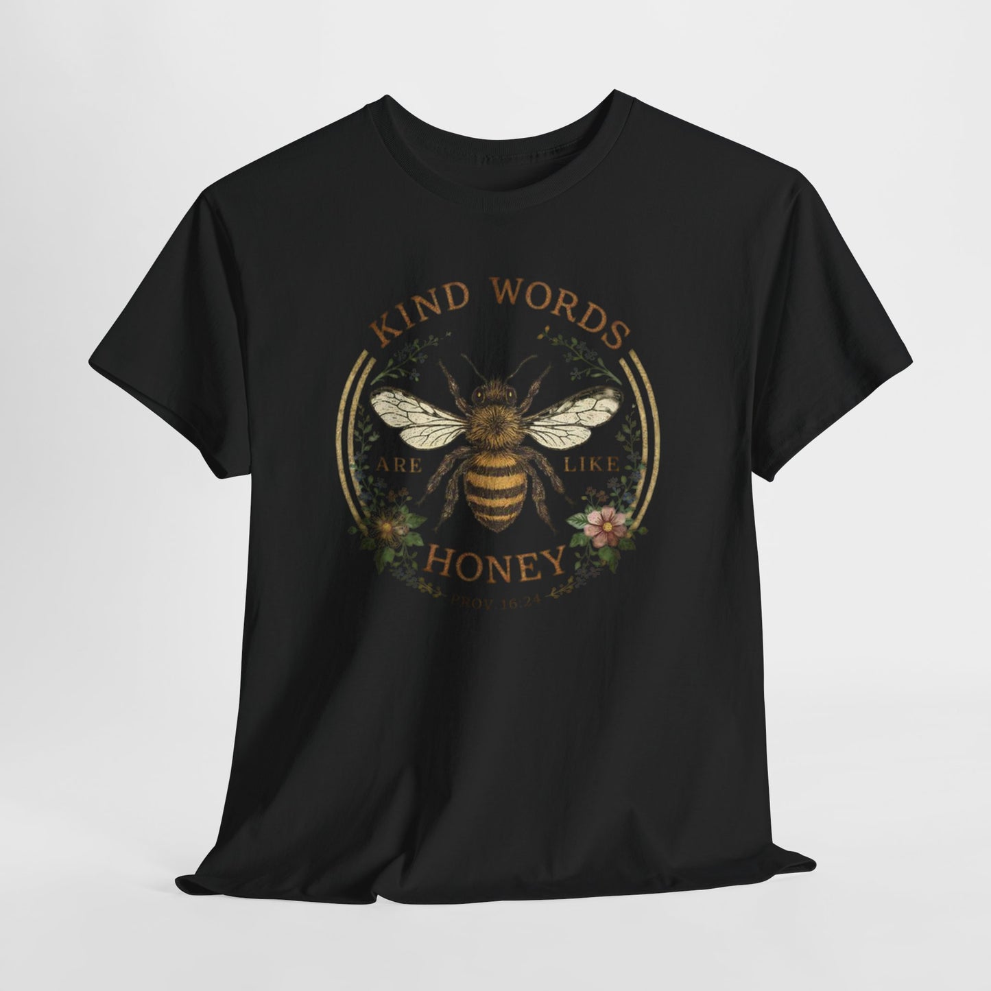 Kind Words Stick Like Honey Bee T-Shirt — Sweet Southern Positive Vibes Tee