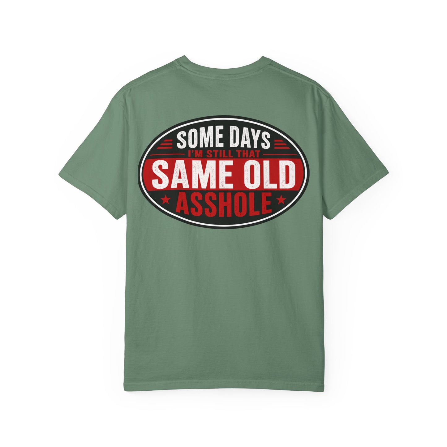 EMS Humor T-Shirt — "Same Ol’ Asshole" Graphic Tee for Paramedics & First Responders
