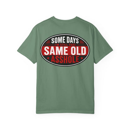 EMS Humor T-Shirt — "Same Ol’ Asshole" Graphic Tee for Paramedics & First Responders