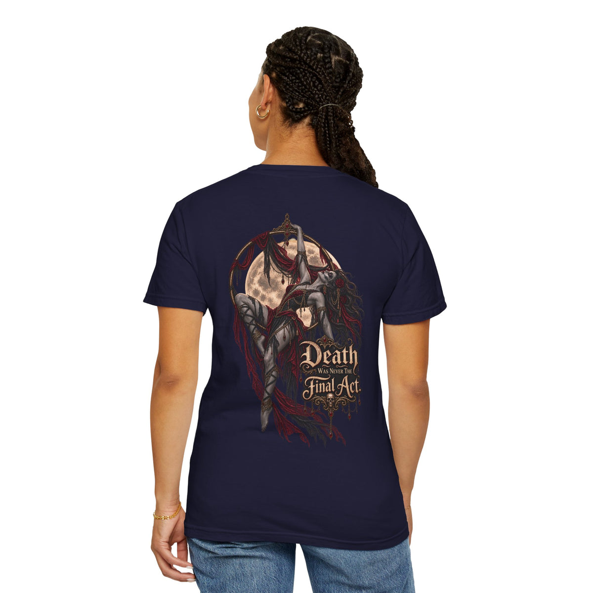Death Is Not the Final Act Graphic T-Shirt
