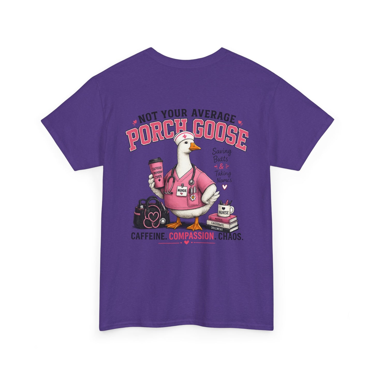 Nurse Porch Goose T-Shirt — Support Nurses
