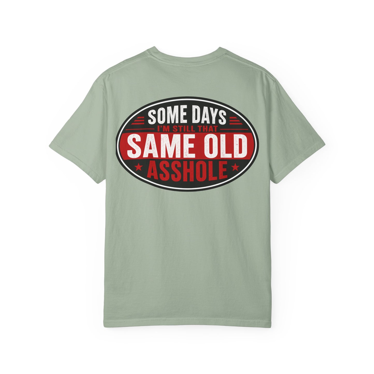 EMS Humor T-Shirt — "Same Ol’ Asshole" Graphic Tee for Paramedics & First Responders