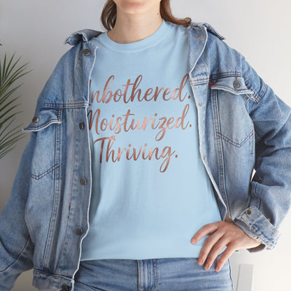 Self Care "Unbothered, Moisturized, Thriving" Tee