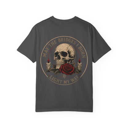Skull & Rose 'May The Bridges I Burn Light My Way' T-Shirt