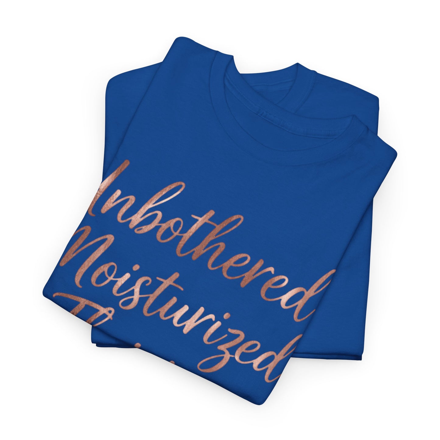 Self Care "Unbothered, Moisturized, Thriving" Tee