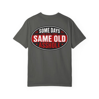 EMS Humor T-Shirt — "Same Ol’ Asshole" Graphic Tee for Paramedics & First Responders
