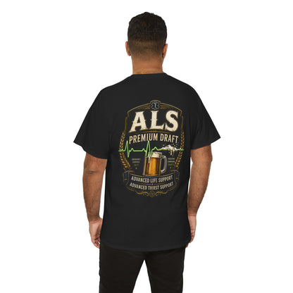 First Responder T-Shirt — ALS Draft Life Support / Thirst Support EMS Tee