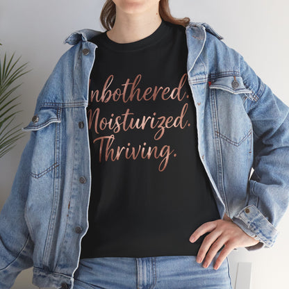 Self Care "Unbothered, Moisturized, Thriving" Tee