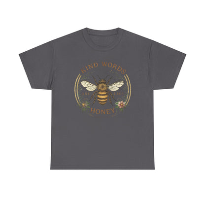 Kind Words Stick Like Honey Bee T-Shirt — Sweet Southern Positive Vibes Tee