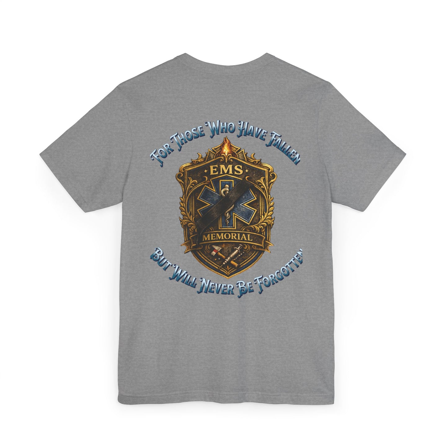EMS Fallen Tribute T-Shirt — First Responders Memorial Tee