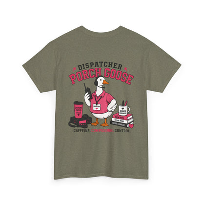 Dispatch Porch Goose T-Shirt — "Meet Your Porch Guardian"