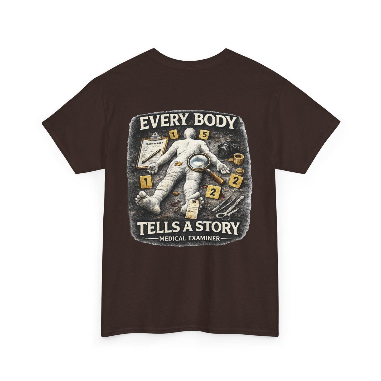 Every body tells a story Medical Examiner shirt,  Paramedic T-Shirt — First Responder Gift