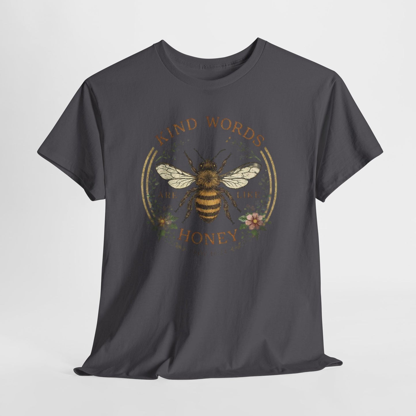 Kind Words Stick Like Honey Bee T-Shirt — Sweet Southern Positive Vibes Tee