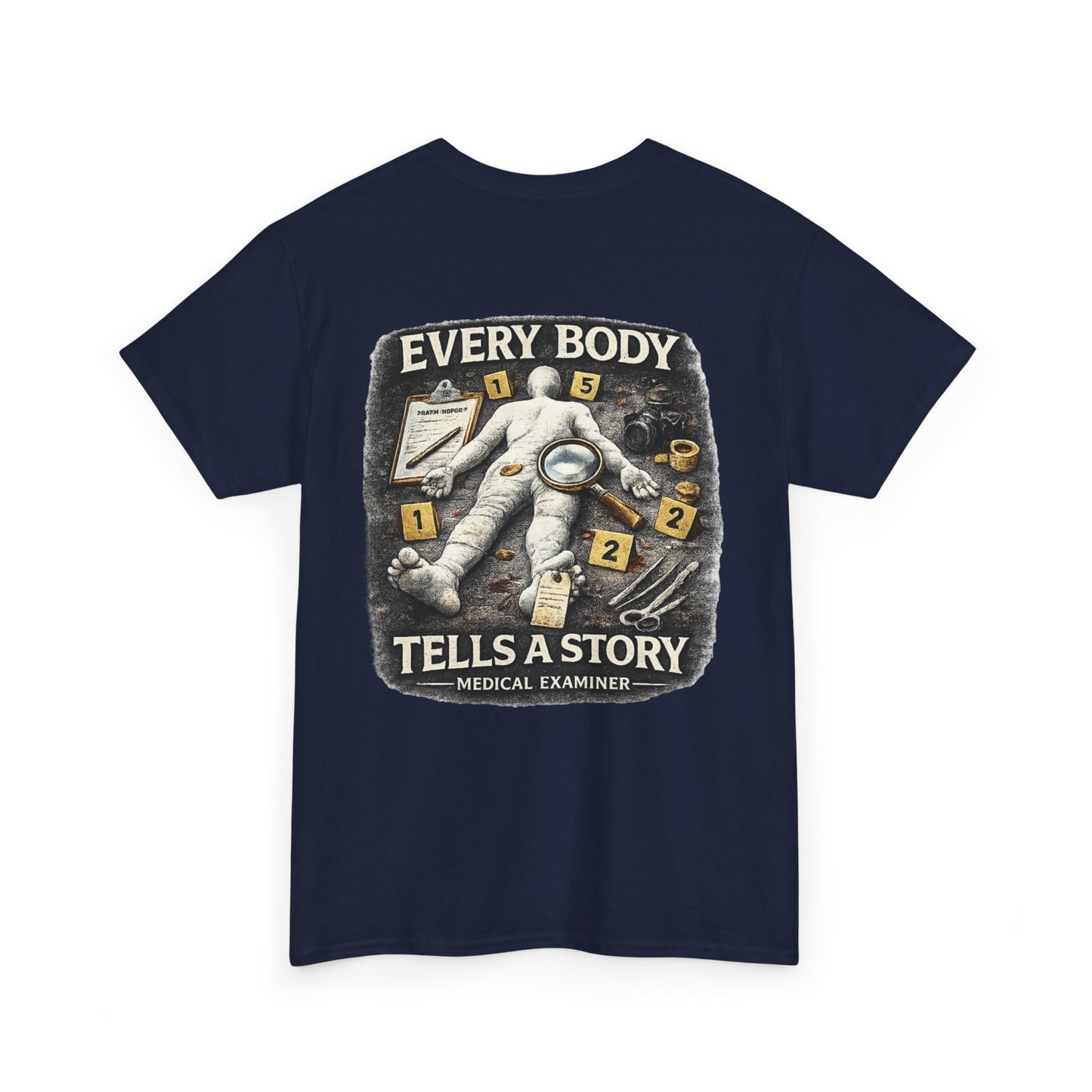 Every body tells a story Medical Examiner shirt,  Paramedic T-Shirt — First Responder Gift