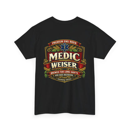 Medic Weiser funny first responder shirt Tee | EMT Paramedic Humor
